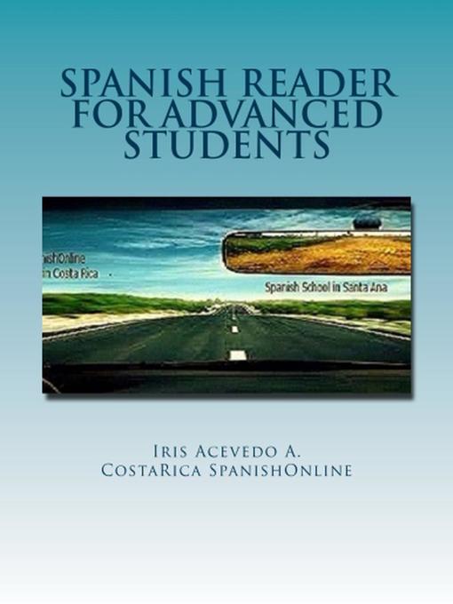 Title details for Spanish Reader for Advanced Students by Iris Acevedo A. - Available